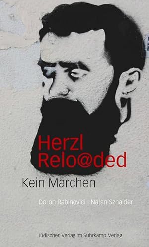 Bild des Verkufers fr Herzl reloaded : Kein Mrchen zum Verkauf von AHA-BUCH GmbH