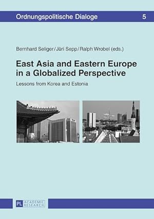 Immagine del venditore per East Asia and Eastern Europe in a Globalized Perspective venduto da BuchWeltWeit Ludwig Meier e.K.