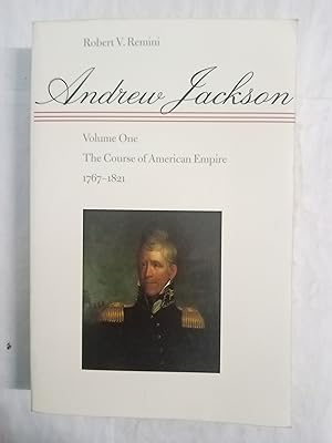 Immagine del venditore per ANDREW JACKSON Volume One The Course of American Empire 1767-1821 venduto da Gibbon Libreria