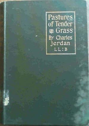 Pastures of Tender Grass - Sixty-six short sermons to young people