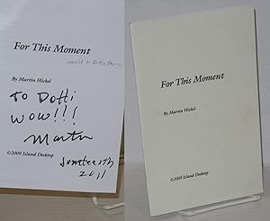 For this moment [poems signed]