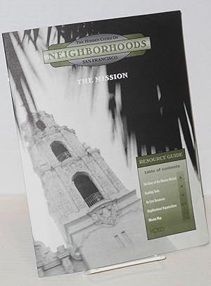Bild des Verkufers fr Neighborhood: the hidden cities of San Francisco; The Mission; resource guide zum Verkauf von Bolerium Books Inc.