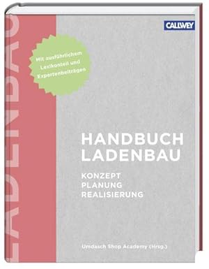 Immagine del venditore per Handbuch Ladenbau : Konzept - Planung - Realisierung venduto da AHA-BUCH GmbH