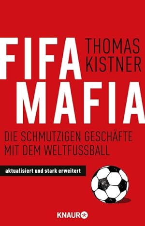 Image du vendeur pour Fifa-Mafia: Die schmutzigen Geschfte mit dem Weltfuball : Die schmutzigen Geschfte mit dem Weltfuball mis en vente par AHA-BUCH