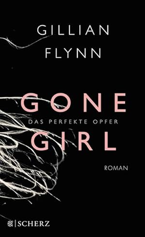 Bild des Verkufers fr Gone Girl: Das perfekte Opfer : Roman zum Verkauf von AHA-BUCH