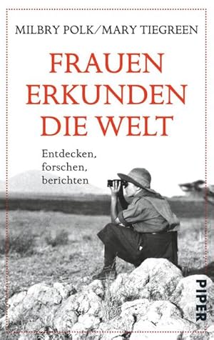 Bild des Verkufers fr Frauen erkunden die Welt: Entdecken. Forschen. Berichten : Entdecken, forschen, berichten zum Verkauf von AHA-BUCH