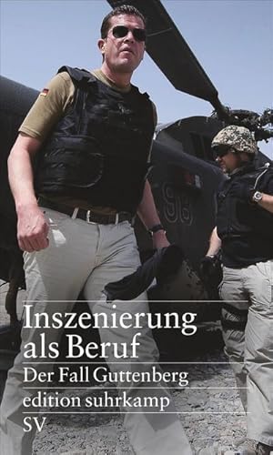 Bild des Verkufers fr Inszenierung als Beruf: Der Fall Guttenberg (edition suhrkamp) : Der Fall Guttenberg zum Verkauf von AHA-BUCH