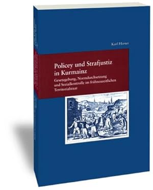 Bild des Verkufers fr Policey und Strafjustiz in Kurmainz. Gesetzgebung, Normdurchsetzung und Sozialkontrolle im frhneuzeitlichen Territorialstaat (2 Halbbnde) : Gesetzgebung, Normdurchsetzung und Sozialkontrolle im frhneuzeitlichen Territorialstaat zum Verkauf von AHA-BUCH