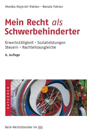 Image du vendeur pour Mein Recht als Schwerbehinderter: Erwerbsttigkeit Sozialleistungen Steuern Nachteilsausgleiche : Erwerbsttigkeit, Sozialleistungen, Steuern, Nachteilsausgleiche mis en vente par AHA-BUCH