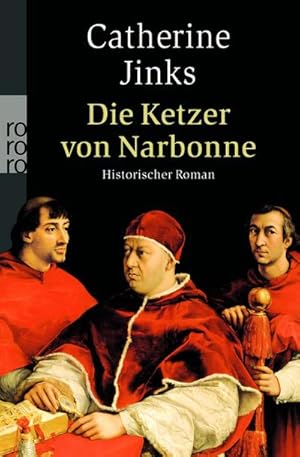 Bild des Verkufers fr Die Ketzer von Narbonne: Historischer Roman : Historischer Roman. Deutsche Erstausgabe zum Verkauf von AHA-BUCH