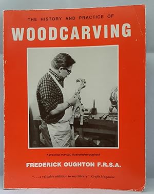 Image du vendeur pour The History and Practice of of Wood Carving. mis en vente par Addyman Books