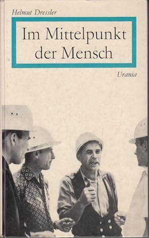 Seller image for Im Mittelpunkt der Mensch : Grundfragen der sozialistischen Leitungsttigkeit for sale by Antiquariat Jterbook, Inh. H. Schulze