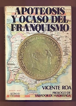Image du vendeur pour APOTEOSIS Y OCASO DEL FRANQUISMO mis en vente par Libreria 7 Soles
