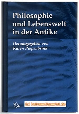 Philosophie und Lebenswelt in der Antike.