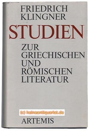 Studien zur griechischen und römischen Literatur. Herausgegeben von Klaus Bartels. Mit einem Nach...