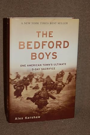 Imagen del vendedor de The Bedford Boys; One American Town's Ultimate D-Day Sacrifice a la venta por Books by White/Walnut Valley Books