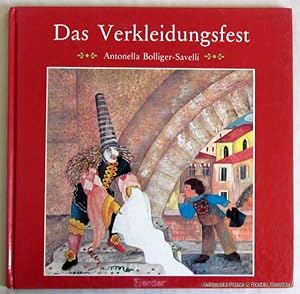 Seller image for Das Verkleidungsfest. Aus dem Franzsischen von Adi Hierzenberger. Freiburg, Herder, 1989. Kl.-4to. 23 S. Farbiger Or.-Pp. (ISBN 3210249180). for sale by Jrgen Patzer