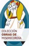 Colección Obras de misericordia