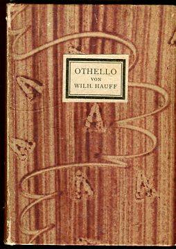 Bild des Verkufers fr Othello von Wilhelm Hauff. Mit Original-Lithographien von Ernst Huber. zum Verkauf von Antiquariat am Flughafen