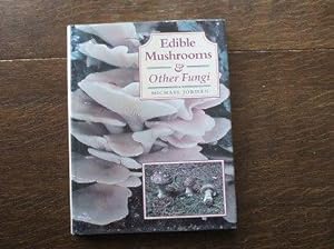 Edible Mushrooms And Other Fungi