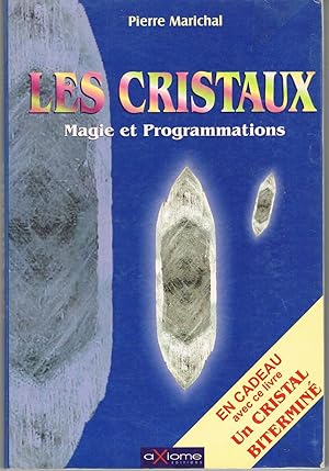 Les cristaux - Magie et programmations