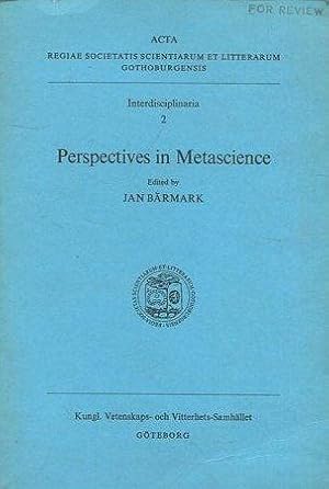 Perspectives in Metascience. [Interdisciplinaria 2, Acta - Regiae Soc. Scientiarum et Litterarum ...