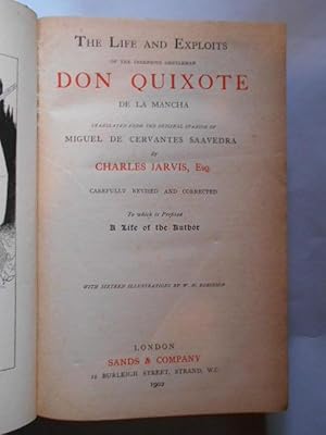 The Life and Exploits of Don Quixote de la Mancha. Translated from the original Spanish of . by ...