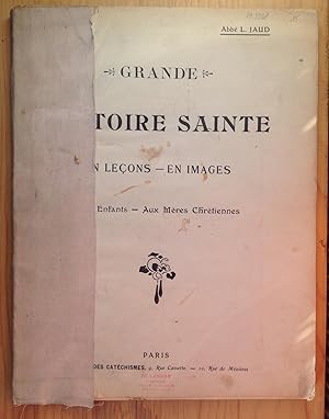 Seller image for Grande histoire sainte. En leons - En images. Aux Enfants - Aux Mres Chrtiennes for sale by Les bouquins d'Alain