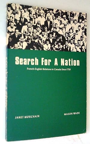 Seller image for Search for a Nation: French-English Relations in Canada Since 1759 for sale by Claudine Bouvier