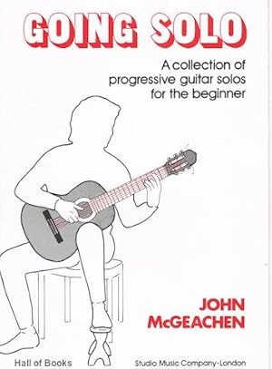 Going Solo: A Collection Of Progressive Guitar Solos For The Beginner