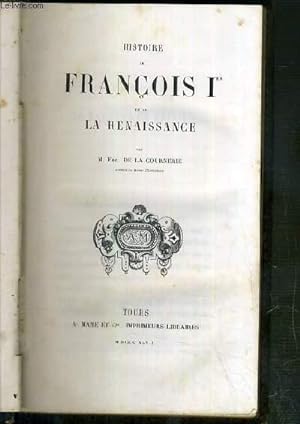 Seller image for HISTOIRE DE FRANCOIS Ier ET DE LA RENAISSANCE for sale by Le-Livre