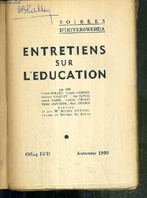 Bild des Verkufers fr ENTRETIENS SUR L'EDUCATION - SOIREES D'HOYERSWERDA - AUTOMNE 1940 zum Verkauf von Le-Livre