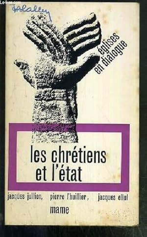 Imagen del vendedor de LES CHRETIENS ET L'ETAT / COLLECTION EN DIALOGUE N3 a la venta por Le-Livre