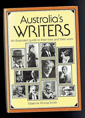 Seller image for Australia's Writers. An Illustrated Guide to Their Lives and Their Work for sale by Sonnets And Symphonies