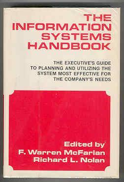 The Information Systems Handbook: The Executive's Guide to Planning and Utilizing the System Most...