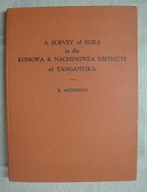 A Survey of Soils in the Kongwa and Nachingwea Districts of Tanganyika.