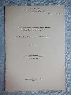 Bild des Verkufers fr Die Hauptberschiebung der subalpinen Molasse zwischen Zugersee und Aegerisee. Sonderabdruck Eclogae geol. Helv. Vol 31/2. zum Verkauf von Antiquariat Hanfgarten