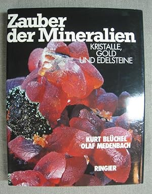 Imagen del vendedor de Zauber der Mineralien. Kristalle, Gold und Edelsteine. a la venta por Antiquariat Hanfgarten