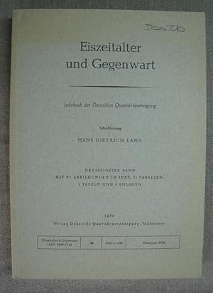 Bild des Verkufers fr Eiszeitalter und Gegenwart, Jahrbuch der Deutschen Quartrvereinigung, 30. Band. zum Verkauf von Antiquariat Hanfgarten