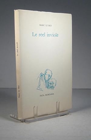 Le réel inviolé