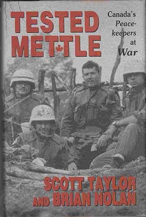 Imagen del vendedor de Tested Mettle: Canada's Peacekeepers At War a la venta por Riverwash Books (IOBA)