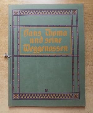 Hans Thoma und seine Weggenossen - Eine Kunstgabe.