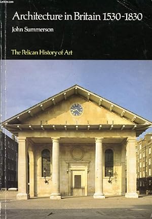 Seller image for ARCHITECTURE IN BRITAIN, 1530 TO 1830 for sale by Le-Livre