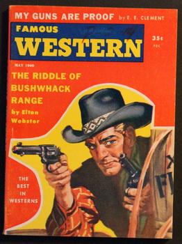 FAMOUS WESTERN .( May/1960; Volume 20 #6; -- Pulp Digest Magazine ) - The Riddle of Bushwhack Ran...