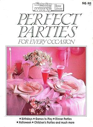 Seller image for Perfect Parties For Every Occasion : for sale by Sapphire Books
