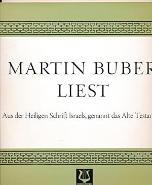 Martin Buber liest. Aus der Heiligen Schrift Israels, genannt das Alte Testament [Vinyl-LP]. Zwei...