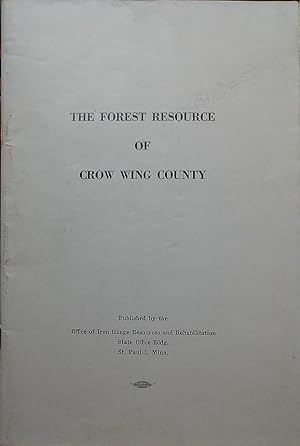 The Forest Resource of Crow Wing County