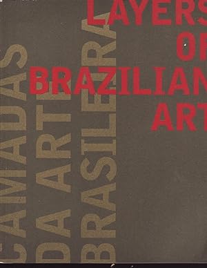 Imagen del vendedor de Layers of Brazilian Art / Camadas da Arte Brasileira: Grinnell College 13 January - 13 April, 2003 a la venta por Jonathan Grobe Books