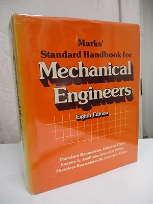 Marks' Standard Handbook for Mechanical Engineers. Eighth edition.