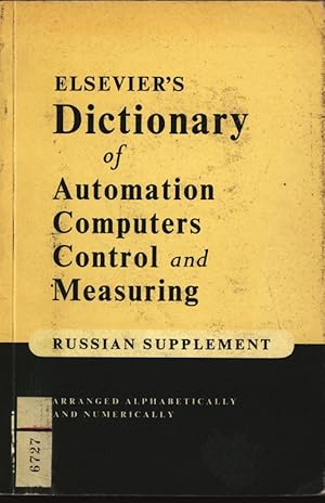 Bild des Verkufers fr Russian supplement to Elseviers Dictionary of Automation, Computers, Control and Measuring. zum Verkauf von Antiquariat Bookfarm